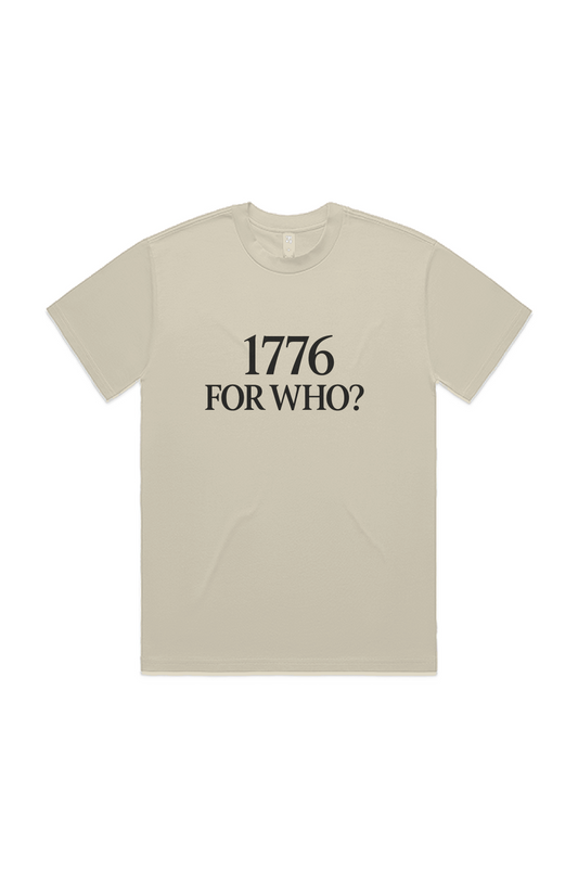 1776 FOR WHO? Heavy Tee