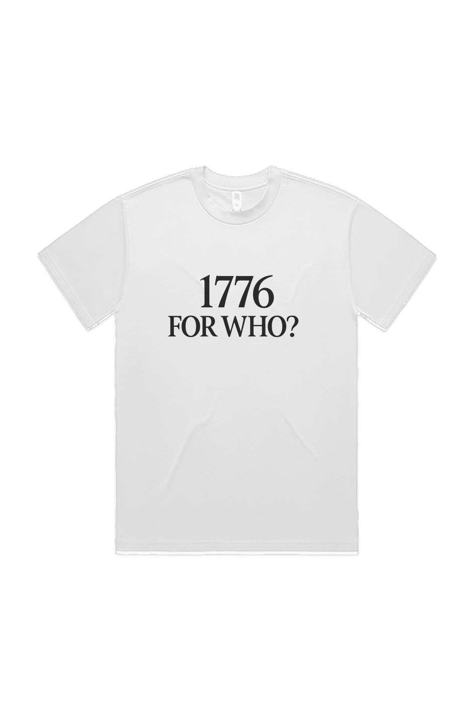 1776 FOR WHO? Heavy Tee
