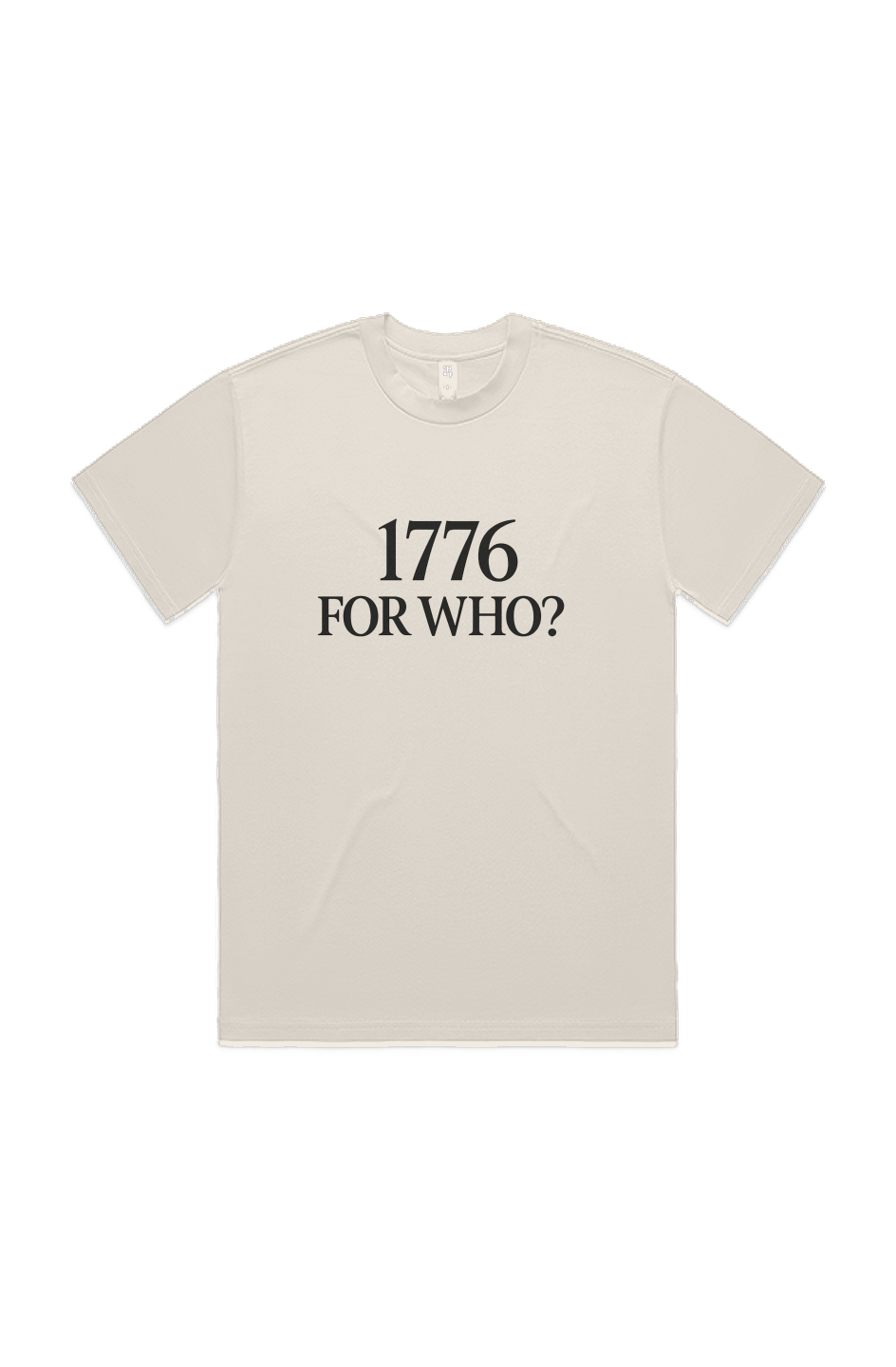 1776 FOR WHO? Heavy Tee